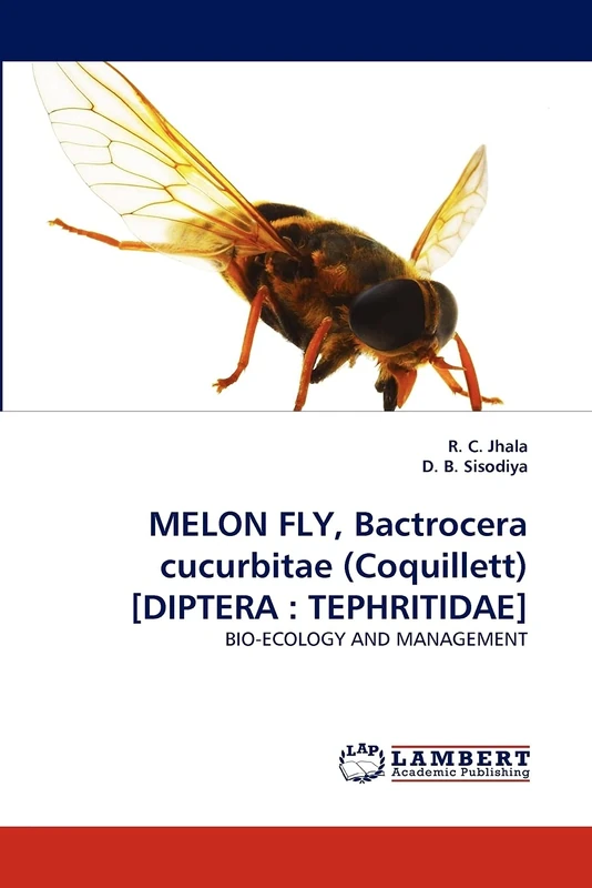 MELON FLY, Bactrocera cucurbitae (Coquillett) [DIPTERA : TEPHRITIDAE]: BIO-ECOLOGY AND MANAGEMENT
