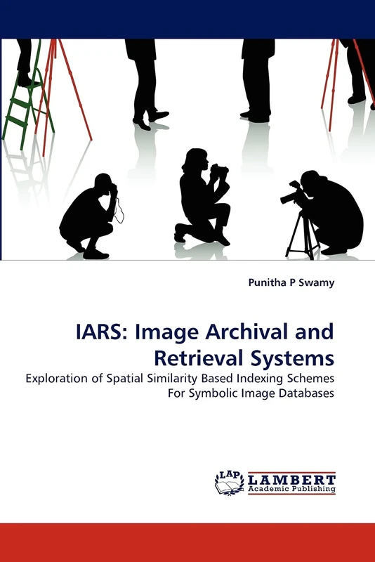 IARS: Image Archival and Retrieval Systems: Exploration of Spatial Similarity Based Indexing Schemes For Symbolic Image Databases - Image 1