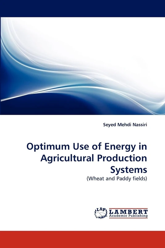 Optimum Use of Energy in Agricultural Production Systems: (Wheat and Paddy fields)