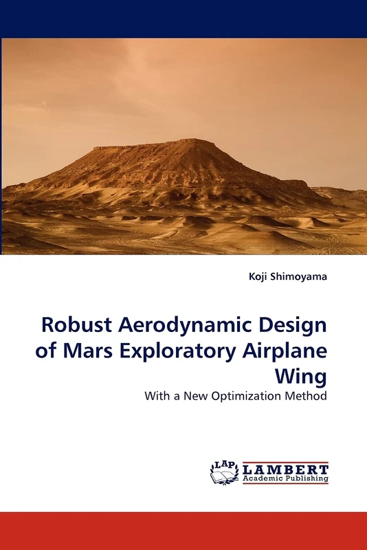 Robust Aerodynamic Design of Mars Exploratory Airplane Wing: With a New Optimization Method