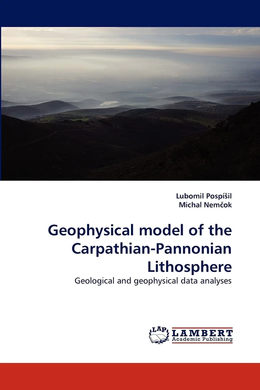 Geophysical model of the Carpathian-Pannonian Lithosphere: Geological and geophysical data analyses - Image 1