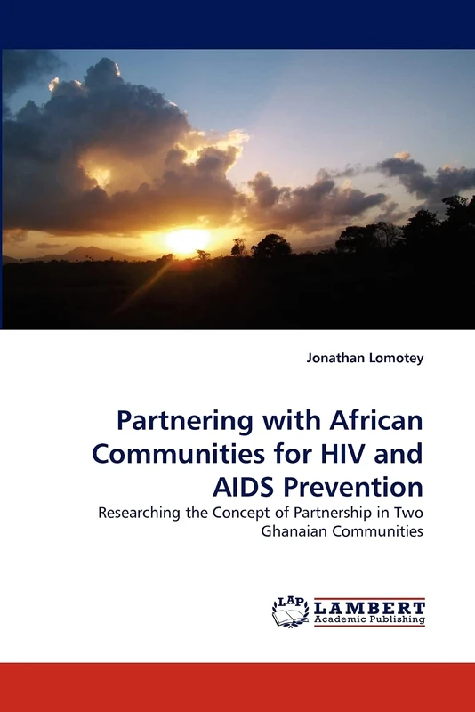 Partnering with African Communities for HIV and AIDS Prevention: Researching the Concept of Partnership in Two Ghanaian Communities