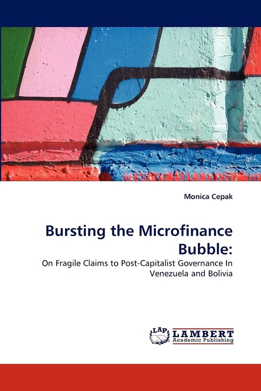 Bursting the Microfinance Bubble:: On Fragile Claims to Post-Capitalist Governance In Venezuela and Bolivia - Image 1