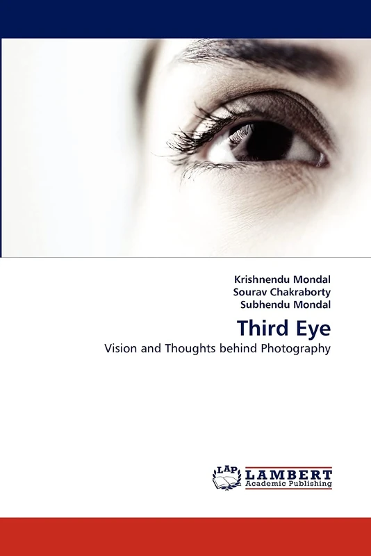 Third Eye: Vision and Thoughts behind Photography