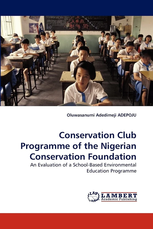 Conservation Club Programme of the Nigerian Conservation Foundation: An Evaluation of a School-Based Environmental Education Programme - Image 1