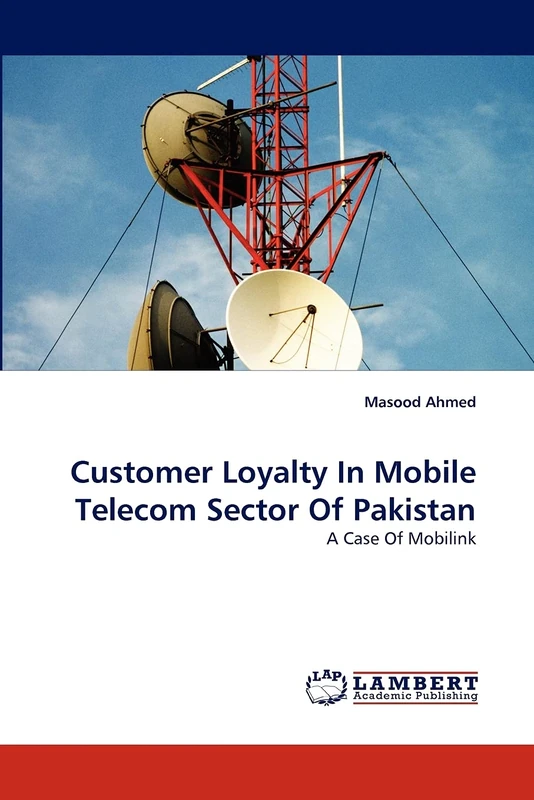 Customer Loyalty In Mobile Telecom Sector Of Pakistan: A Case Of Mobilink - Image 1