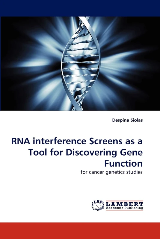 RNA interference Screens as a Tool for Discovering Gene Function: for cancer genetics studies