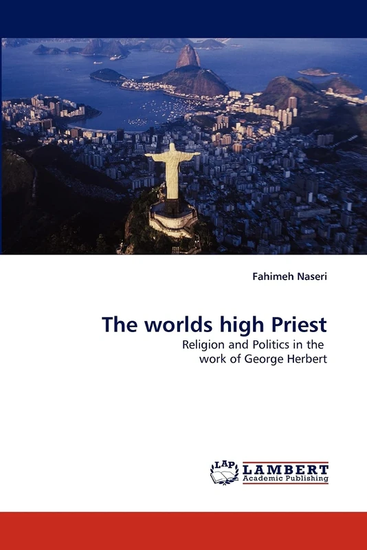 The worlds high Priest: Religion and Politics in the work of George Herbert - Image 1