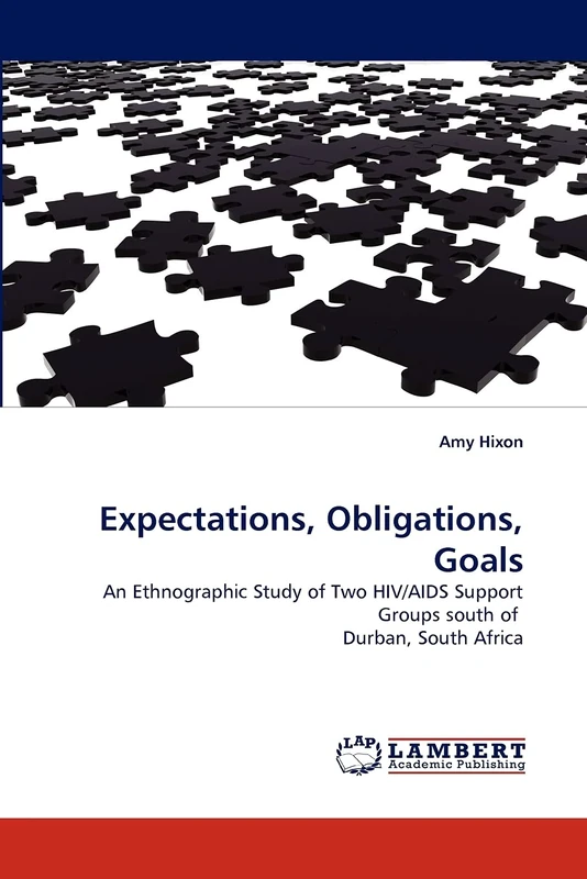 Expectations, Obligations, Goals: An Ethnographic Study of Two HIV/AIDS Support Groups south of Durban, South Africa - Image 1