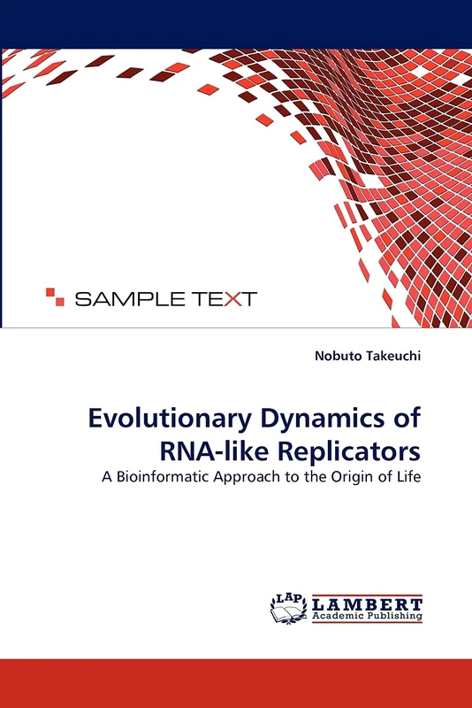 Evolutionary Dynamics of RNA-like Replicators: A Bioinformatic Approach to the Origin of Life