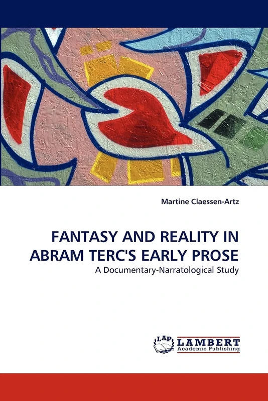 FANTASY AND REALITY IN ABRAM TERC'S EARLY PROSE: A Documentary-Narratological Study