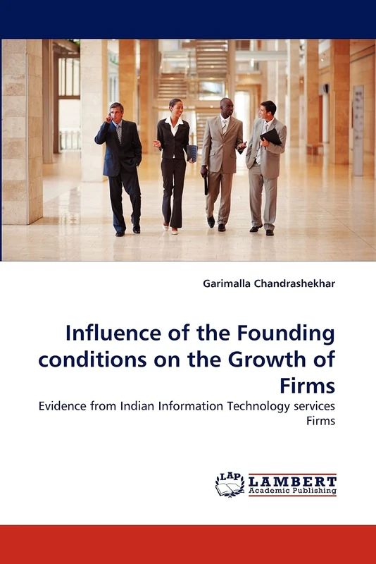 Influence of the Founding conditions on the Growth of Firms: Evidence from Indian Information Technology services Firms