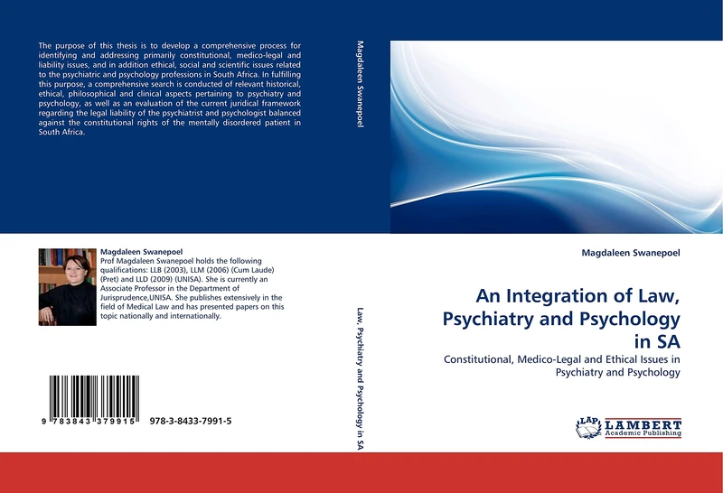An Integration of Law, Psychiatry and Psychology in SA: Constitutional, Medico-Legal and Ethical Issues in Psychiatry and Psychology