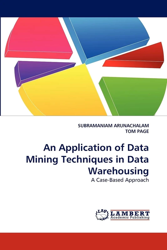 An Application of Data Mining Techniques in Data Warehousing: A Case-Based Approach