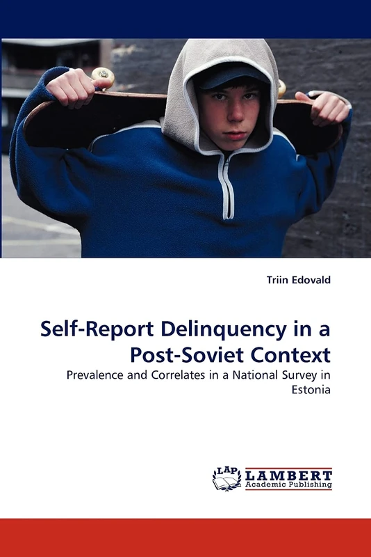 Self-Report Delinquency in a Post-Soviet Context: Prevalence and Correlates in a National Survey in Estonia - Image 1