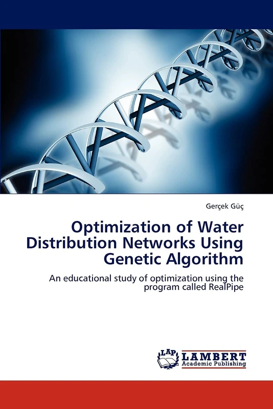 Optimization of Water Distribution Networks Using Genetic Algorithm: An educational study of optimization using the program called RealPipe - Image 1
