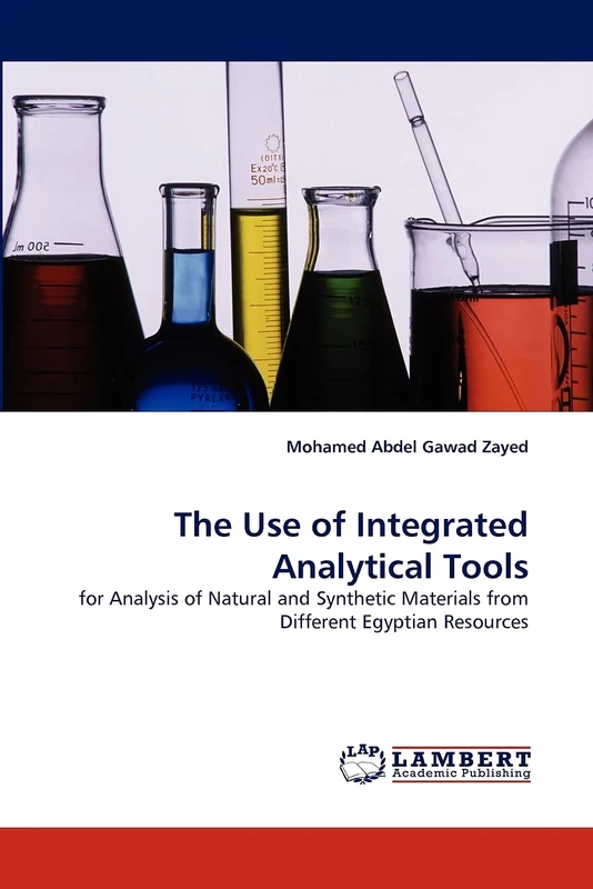 The Use of Integrated Analytical Tools: for Analysis of Natural and Synthetic Materials from Different Egyptian Resources