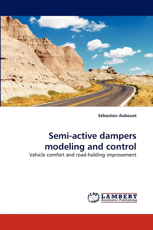 Semi-active dampers modeling and control: Vehicle comfort and road-holding improvement