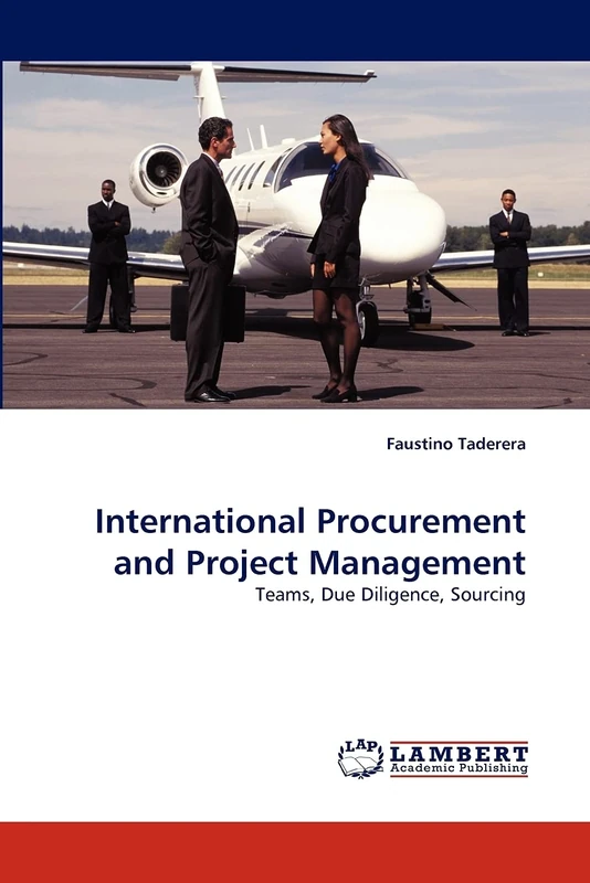 International Procurement and Project Management: Teams, Due Diligence, Sourcing