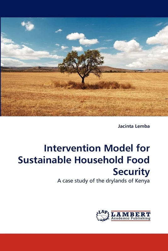 Intervention Model for Sustainable Household Food Security: A case study of the drylands of Kenya