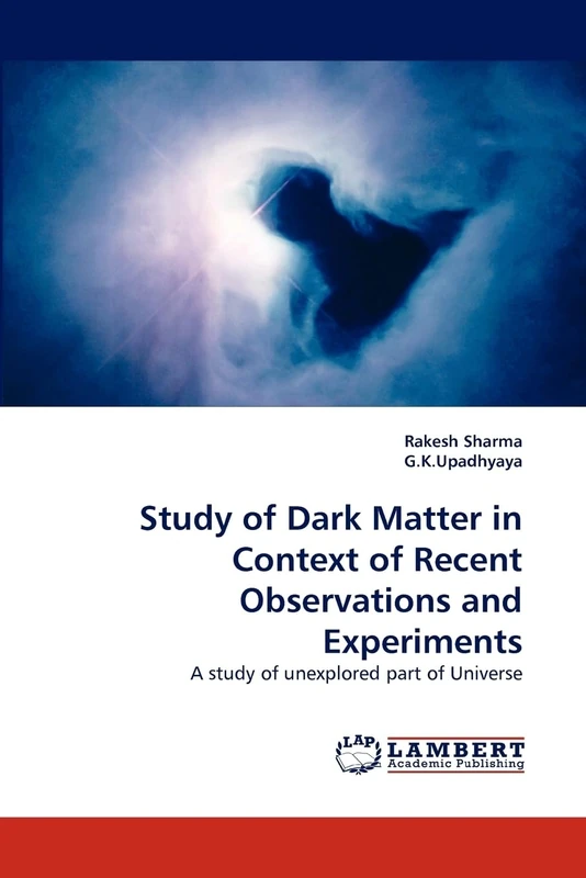 Study of Dark Matter in Context of Recent Observations and Experiments: A study of unexplored part of Universe