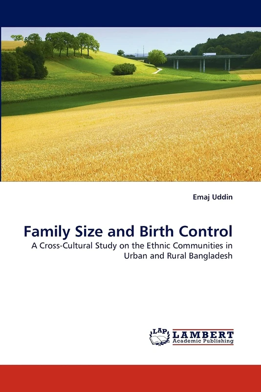 Family Size and Birth Control: A Cross-Cultural Study on the Ethnic Communities in Urban and Rural Bangladesh