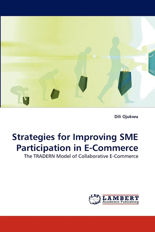 Strategies for Improving SME Participation in E-Commerce: The TRADERN Model of Collaborative E-Commerce
