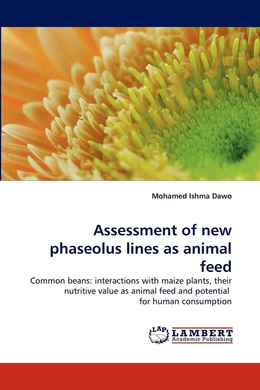 Assessment of new phaseolus lines as animal feed: Common beans: interactions with maize plants, their nutritive value as animal feed and potential for human consumption