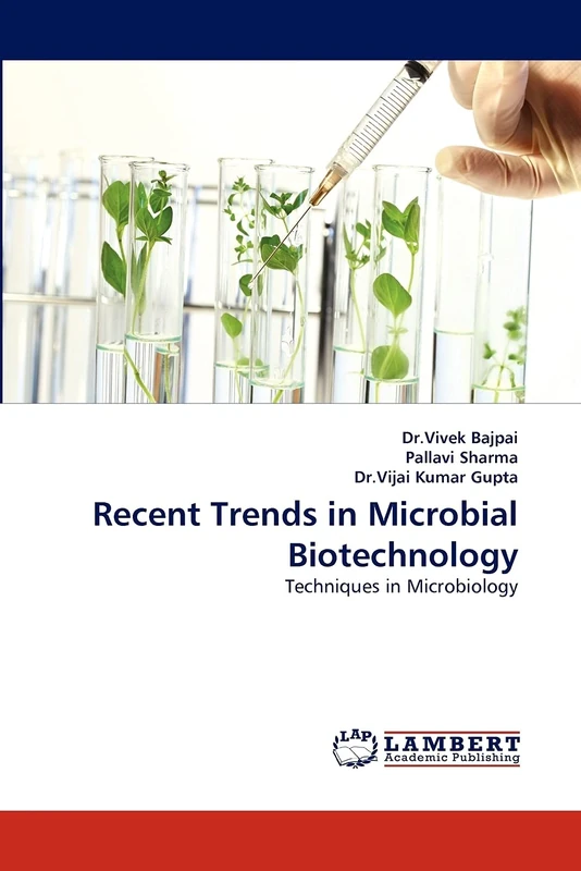Recent Trends in Microbial Biotechnology: Techniques in Microbiology