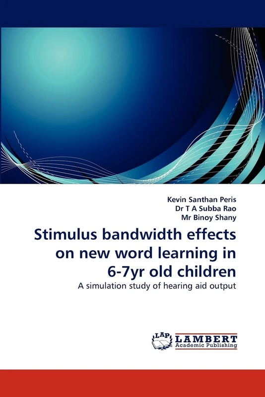 Stimulus bandwidth effects on new word learning in 6-7yr old children: A simulation study of hearing aid output - Image 1