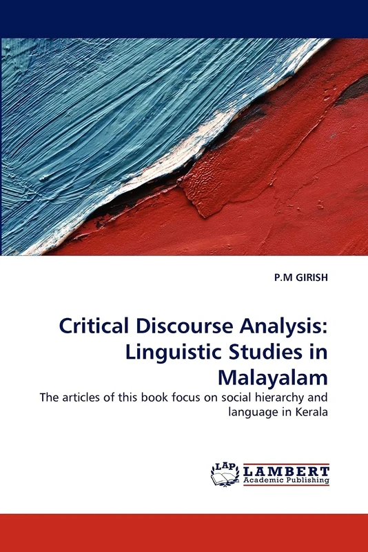 Critical Discourse Analysis: Linguistic Studies in Malayalam: The articles of this book focus on social hierarchy and language in Kerala - Image 1
