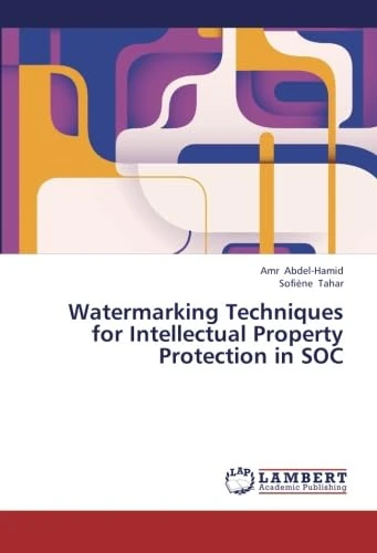Watermarking Techniques for Intellectual Property Protection in SOC