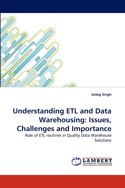 Understanding ETL and Data Warehousing: Issues, Challenges and Importance: Role of ETL routines in Quality Data Warehouse Solutions