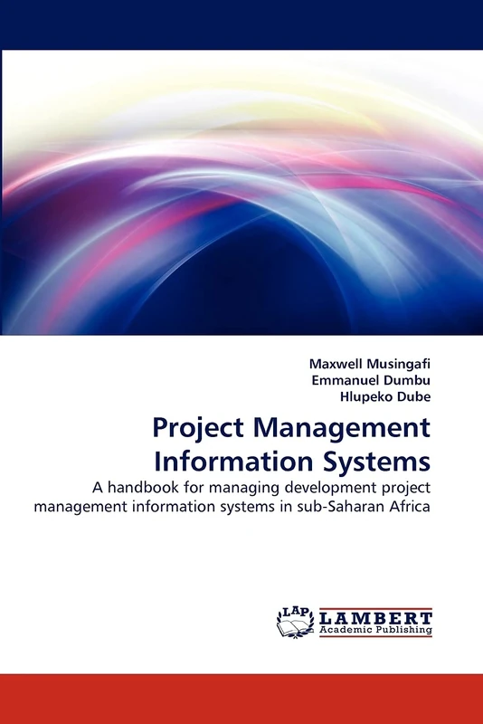 Project Management Information Systems: A handbook for managing development project management information systems in sub-Saharan Africa