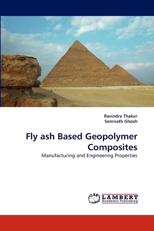 Fly ash Based Geopolymer Composites: Manufacturing and Engineering Properties