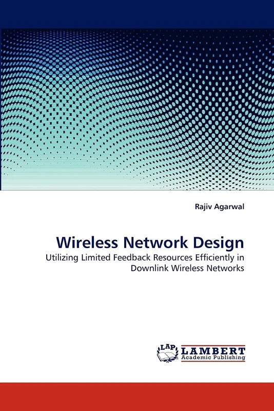 Wireless Network Design: Utilizing Limited Feedback Resources Efficiently in Downlink Wireless Networks