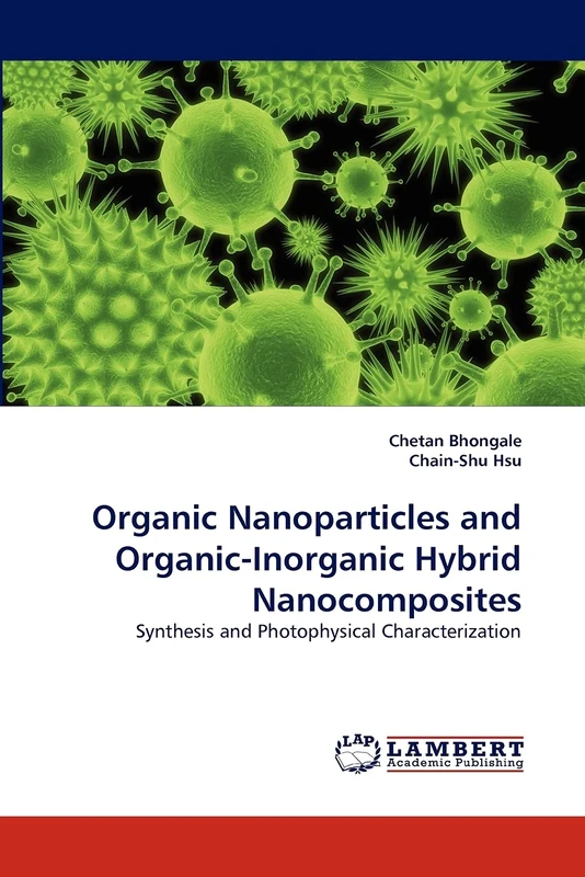 Organic Nanoparticles and Organic-Inorganic Hybrid Nanocomposites: Synthesis and Photophysical Characterization - Image 1