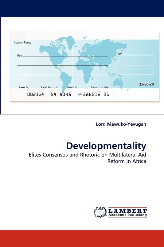 Developmentality: Elites Consensus and Rhetoric on Multilateral Aid Reform in Africa - Image 1