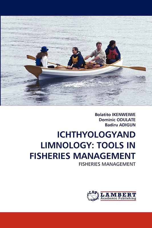 ICHTHYOLOGYAND LIMNOLOGY: TOOLS IN FISHERIES MANAGEMENT: FISHERIES MANAGEMENT