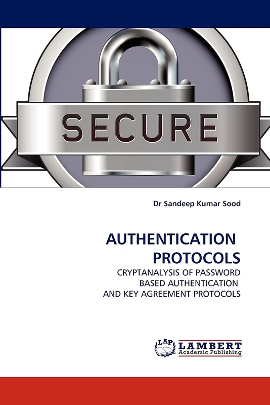 AUTHENTICATION PROTOCOLS: CRYPTANALYSIS OF PASSWORD BASED AUTHENTICATION AND KEY AGREEMENT PROTOCOLS
