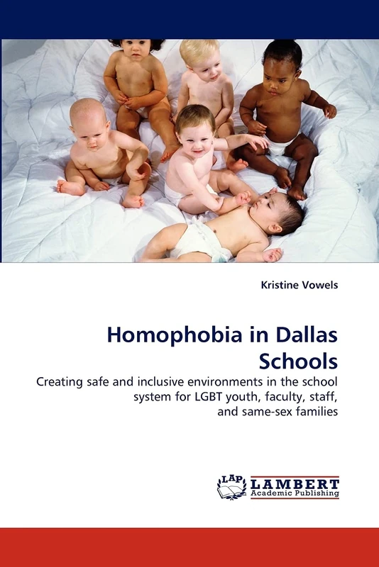 Homophobia in Dallas Schools: Creating safe and inclusive environments in the school system for LGBT youth, faculty, staff, and same-sex families - Image 1