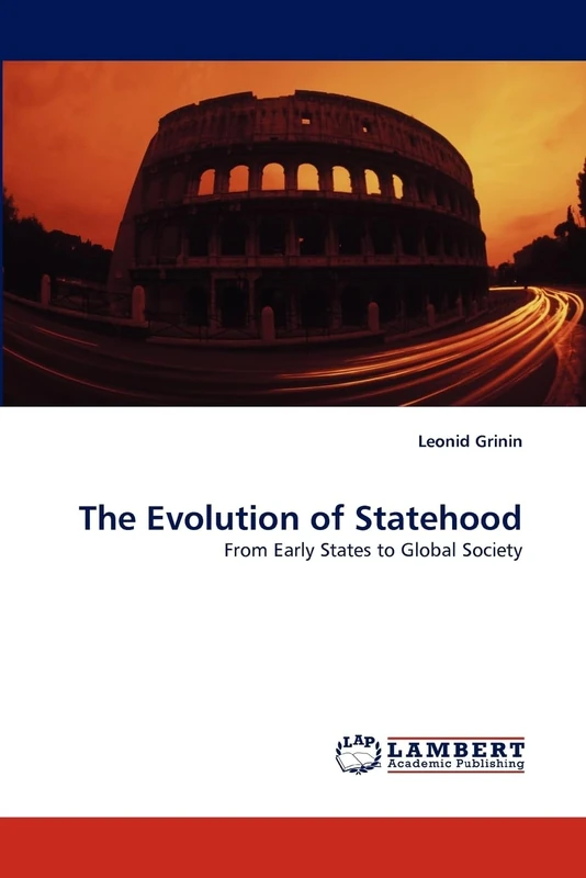 The Evolution of Statehood: From Early States to Global Society