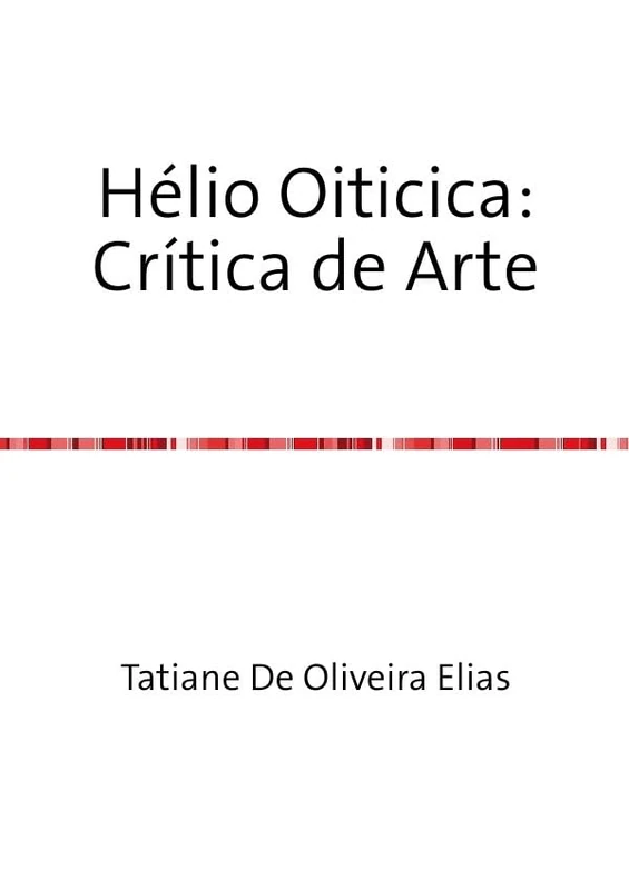 Hélio Oiticica: Crítica de Arte - Image 1
