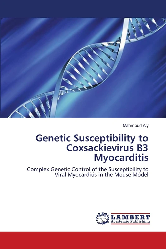 Genetic Susceptibility to Coxsackievirus B3 Myocarditis: Complex Genetic Control of the Susceptibility to Viral Myocarditis in the Mouse Model - Image 1