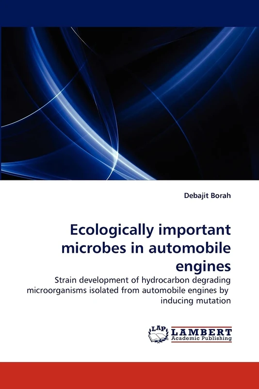 Ecologically important microbes in automobile engines: Strain development of hydrocarbon degrading microorganisms isolated from automobile engines by inducing mutation - Image 1