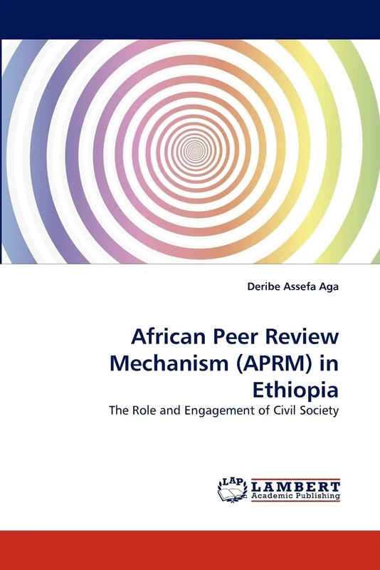 African Peer Review Mechanism (APRM) in Ethiopia: The Role and Engagement of Civil Society