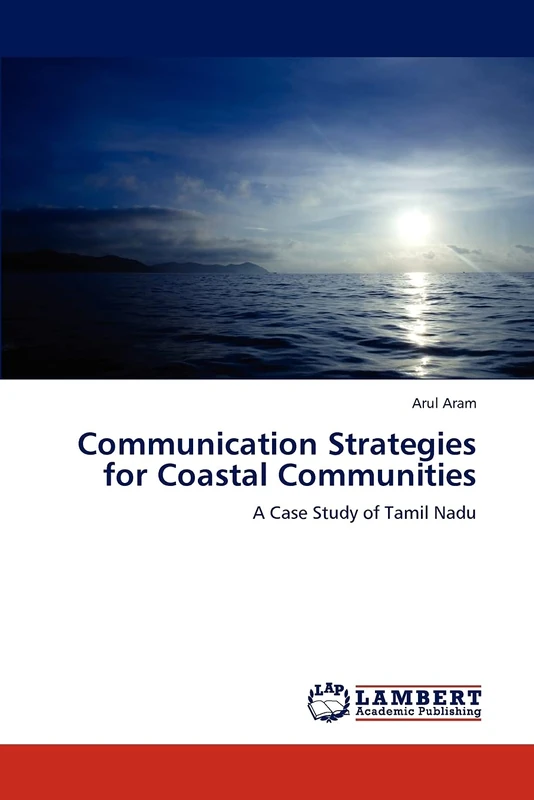 Communication Strategies for Coastal Communities: A Case Study of Tamil Nadu