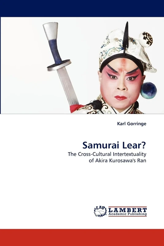 Samurai Lear?: The Cross-Cultural Intertextuality of Akira Kurosawa's Ran - Image 1
