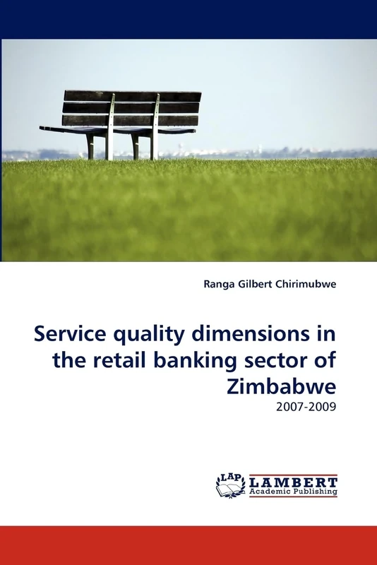 Service quality dimensions in the retail banking sector of Zimbabwe: 2007-2009