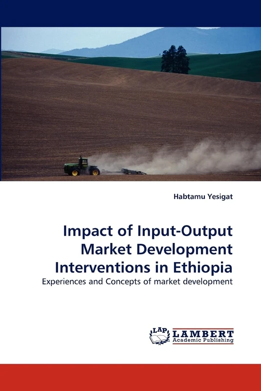Impact of Input-Output Market Development Interventions in Ethiopia: Experiences and Concepts of market development